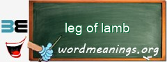 WordMeaning blackboard for leg of lamb